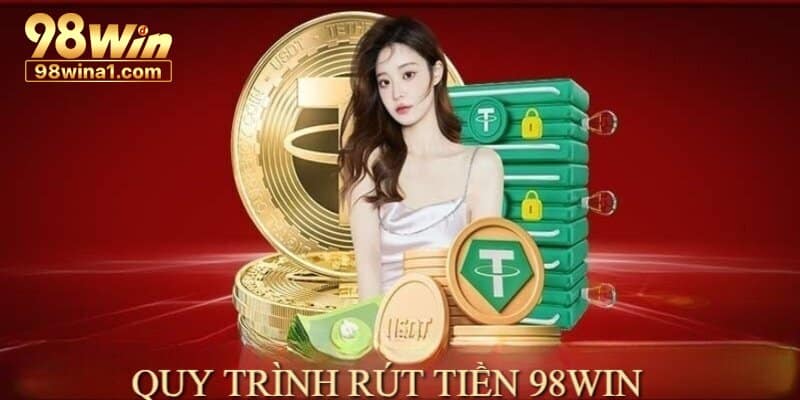 Giải đáp câu hỏi của newbie khi rút tiền 98Win